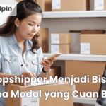 Dropshipper Menjadi Bisnis Tanpa Modal yang Cuan Besar