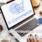 Jenis Jasa Pembuatan Website untuk Berbagai Kebutuhan