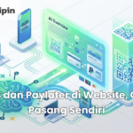 QRIS dan Paylater di Website, Cara Pasang Sendiri