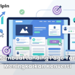 Cara Membuat Landing Page Yang Bisa Meningkatkan Konversi