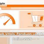 Core Web Vitals_ Panduan Lengkap Toko Online 2026