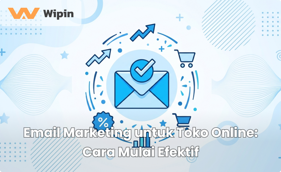 Email Marketing untuk Toko Online_ Cara Mulai Efektif