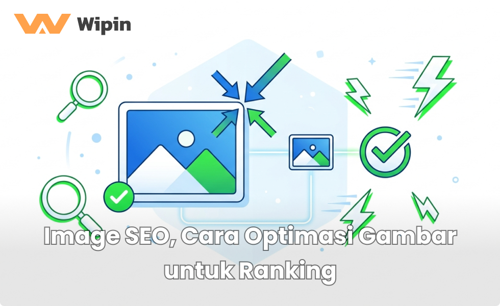 Image SEO, Cara Optimasi Gambar untuk Ranking