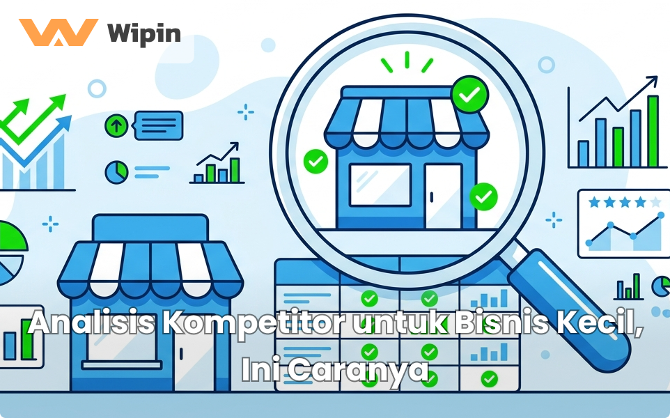 Analisis Kompetitor untuk Bisnis Kecil, Ini Caranya (2)