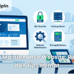 Biaya Maintenance Website_ Rincian dan Tips Hemat