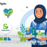 Branding untuk UMKM_ Panduan Membangun Brand Kuat