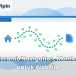 Breadcrumb Navigation, Manfaatnya untuk Website