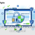 Keamanan Website_ 9 Cara Melindungi dari Peretas